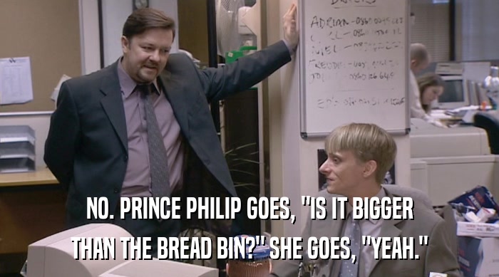 NO. PRINCE PHILIP GOES, 