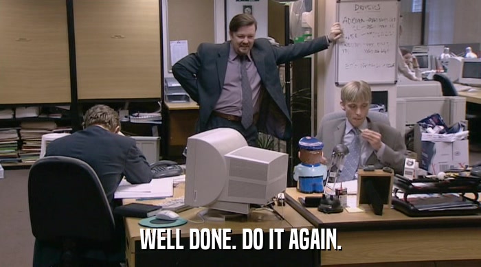 WELL DONE. DO IT AGAIN.  