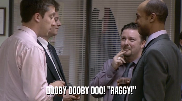 DOOBY DOOBY DOO! 