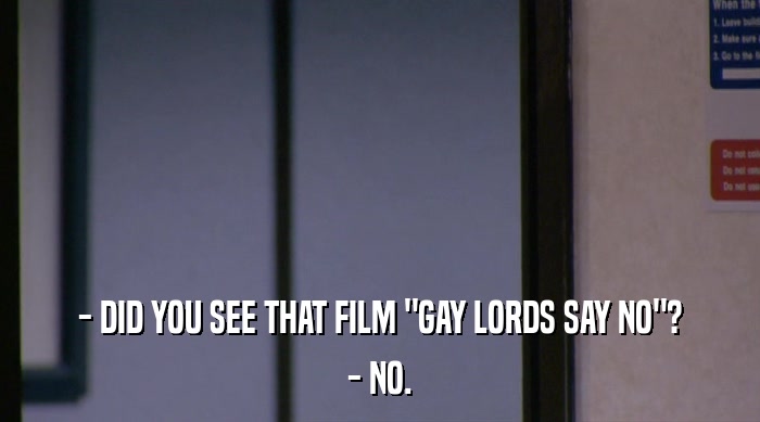 - DID YOU SEE THAT FILM 