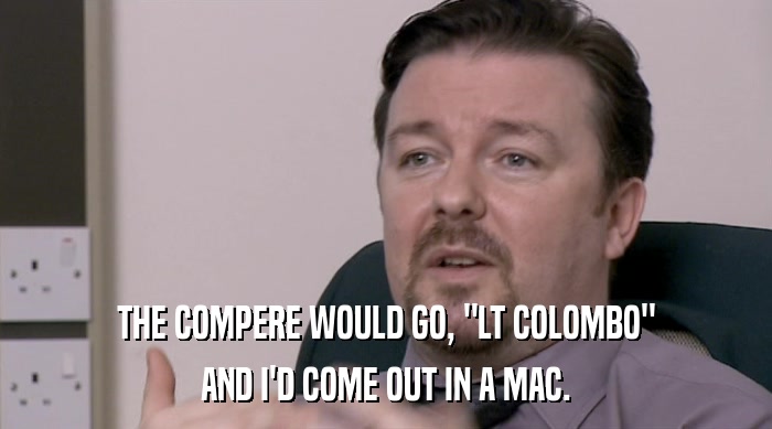 THE COMPERE WOULD GO, 
