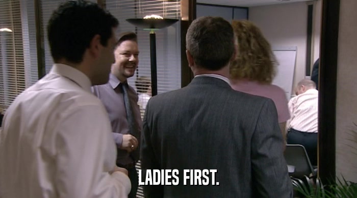 LADIES FIRST.  