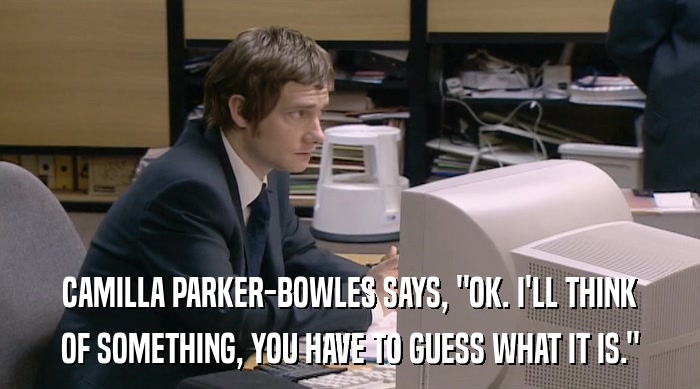 CAMILLA PARKER-BOWLES SAYS, 
