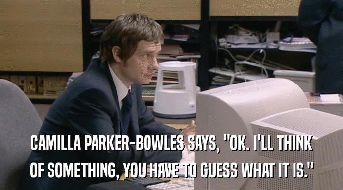 CAMILLA PARKER-BOWLES SAYS, 