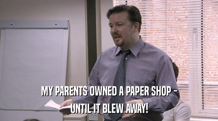 MY PARENTS OWNED A PAPER SHOP - UNTIL IT BLEW AWAY! 