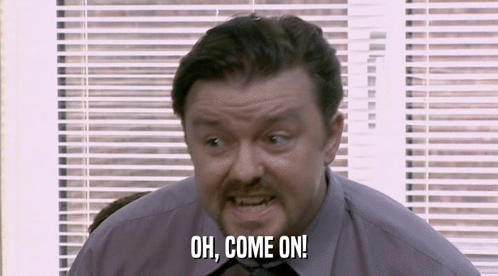 OH, COME ON!  
