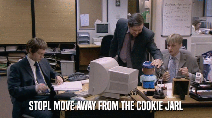 STOPL MOVE AWAY FROM THE COOKIE JARL  