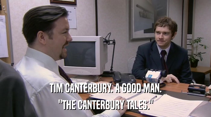 TIM CANTERBURY. A GOOD MAN. 