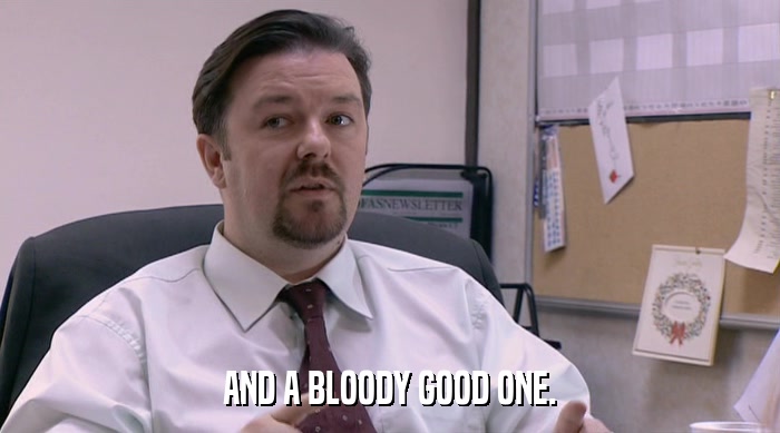 AND A BLOODY GOOD ONE.  