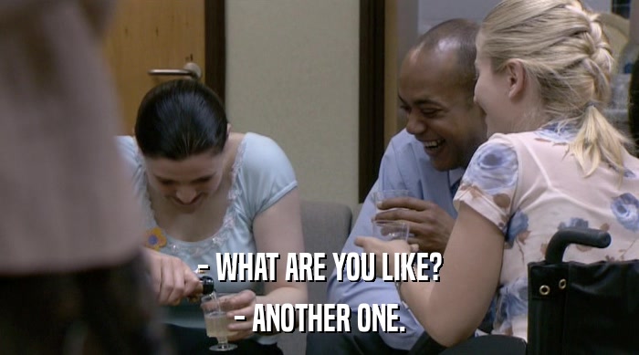 - WHAT ARE YOU LIKE? - ANOTHER ONE. 