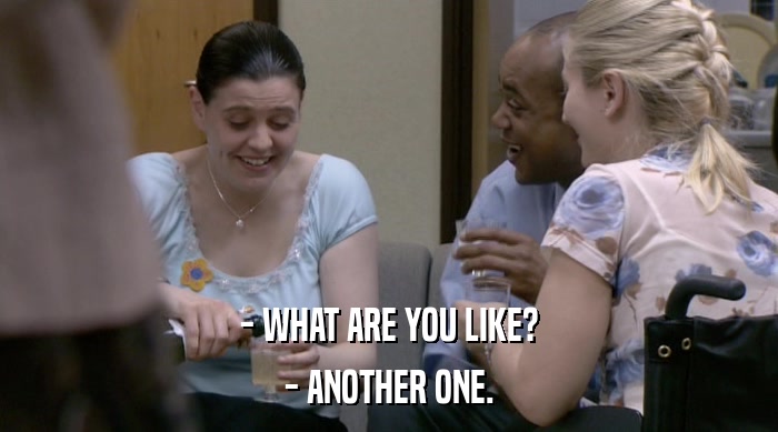 - WHAT ARE YOU LIKE? - ANOTHER ONE. 