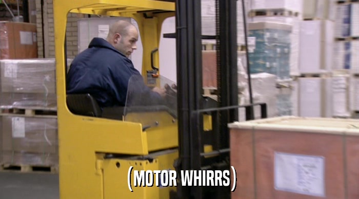 (MOTOR WHIRRS)  