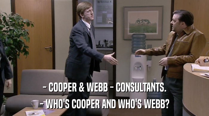 - COOPER & WEBB - CONSULTANTS. - WHO'S COOPER AND WHO'S WEBB? 
