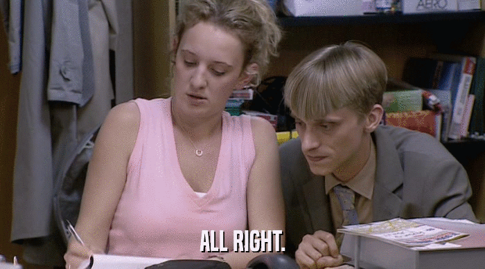 ALL RIGHT.  
