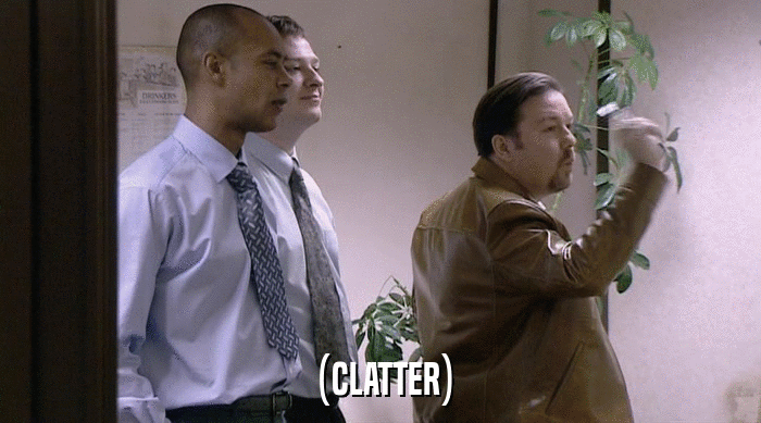 (CLATTER)  
