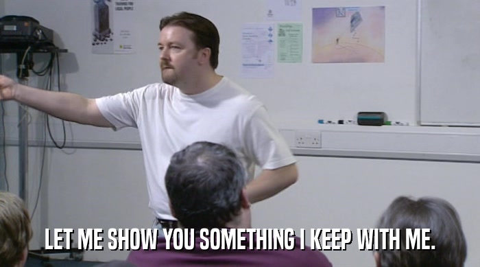 LET ME SHOW YOU SOMETHING I KEEP WITH ME.  