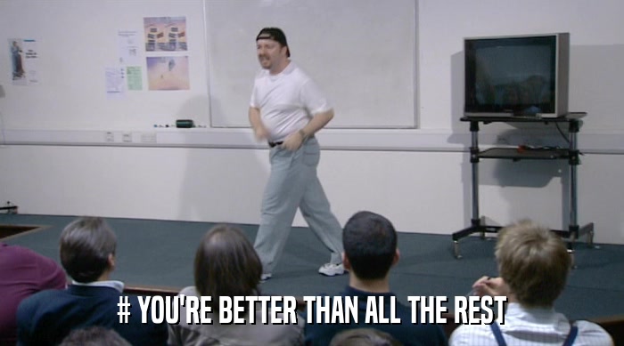 # YOU'RE BETTER THAN ALL THE REST  