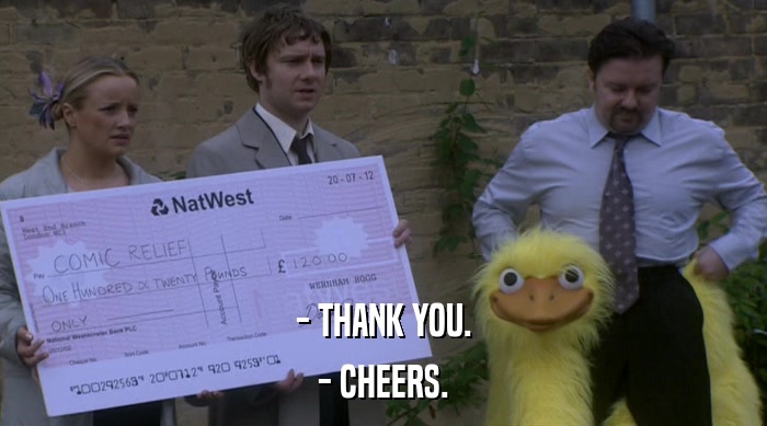 - THANK YOU. - CHEERS. 