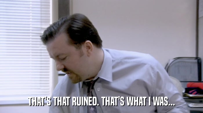 THAT'S THAT RUINED. THAT'S WHAT I WAS...  