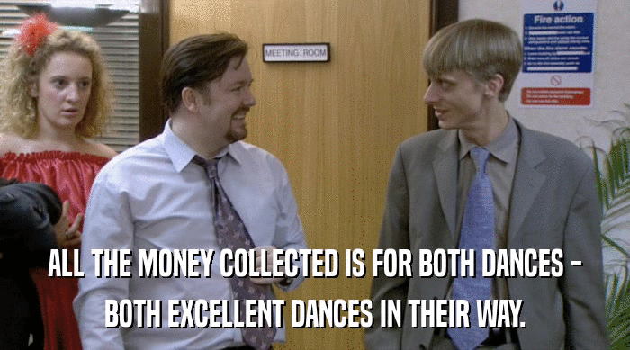 ALL THE MONEY COLLECTED IS FOR BOTH DANCES - BOTH EXCELLENT DANCES IN THEIR WAY. 