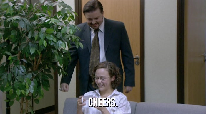 CHEERS.  