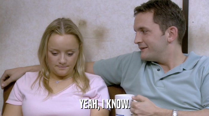 YEAH, I KNOW.  