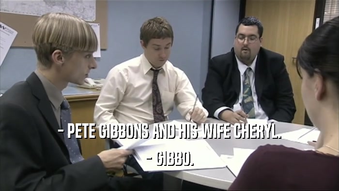 - PETE GIBBONS AND HIS WIFE CHERYL. - GIBBO. 