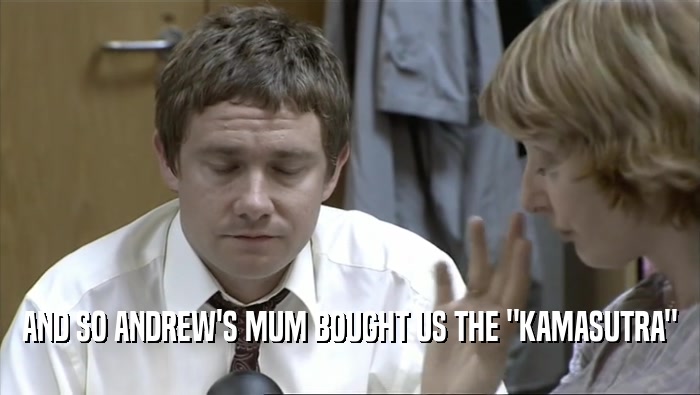 AND SO ANDREW'S MUM BOUGHT US THE 