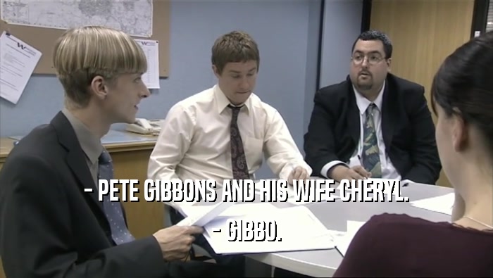 - PETE GIBBONS AND HIS WIFE CHERYL. - GIBBO. 