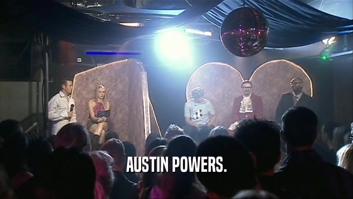 AUSTIN POWERS.  