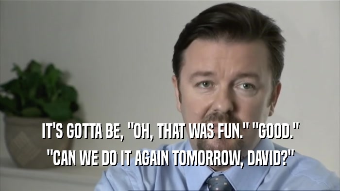 IT'S GOTTA BE, 