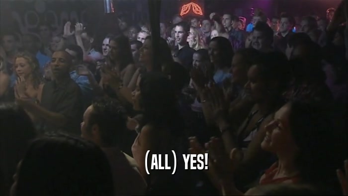 (ALL) YES!  