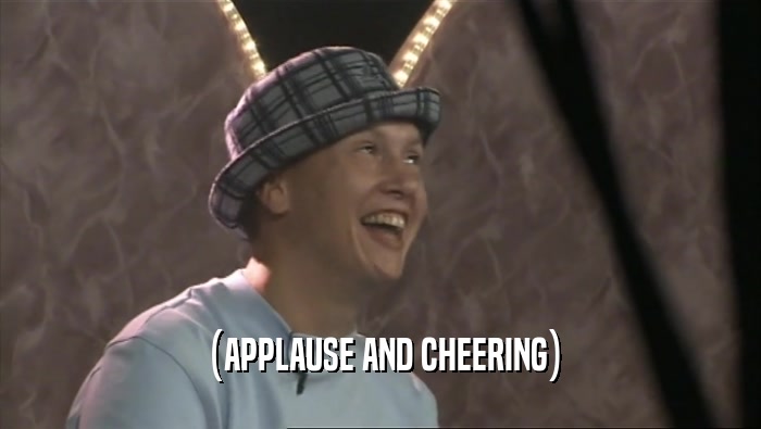(APPLAUSE AND CHEERING)  
