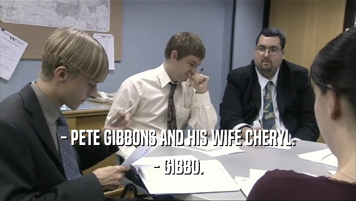 - PETE GIBBONS AND HIS WIFE CHERYL. - GIBBO. 