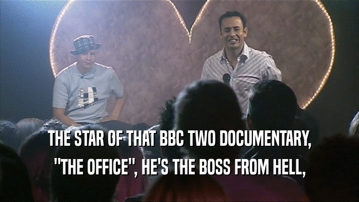 THE STAR OF THAT BBC TWO DOCUMENTARY, 