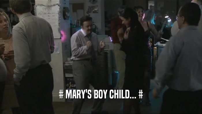 # MARY'S BOY CHILD... #  