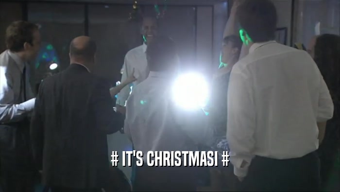 # IT'S CHRISTMASI #  