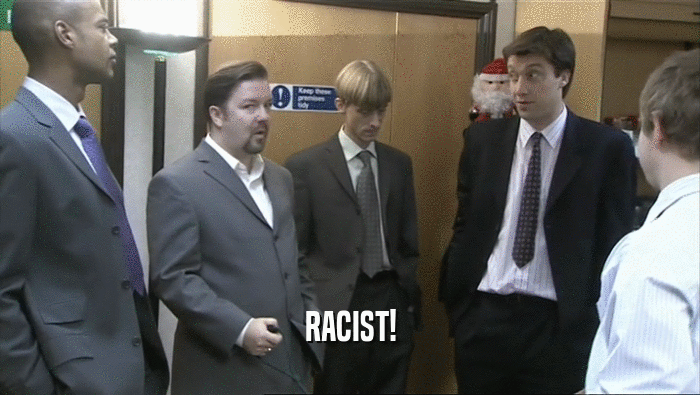 RACIST!  
