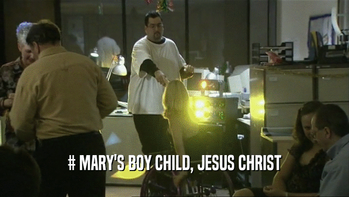 # MARY'S BOY CHILD, JESUS CHRIST  