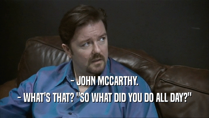- JOHN MCCARTHY.
 - WHAT'S THAT? 