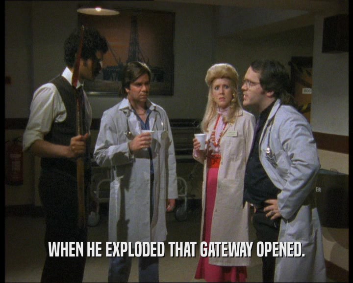 WHEN HE EXPLODED THAT GATEWAY OPENED.  