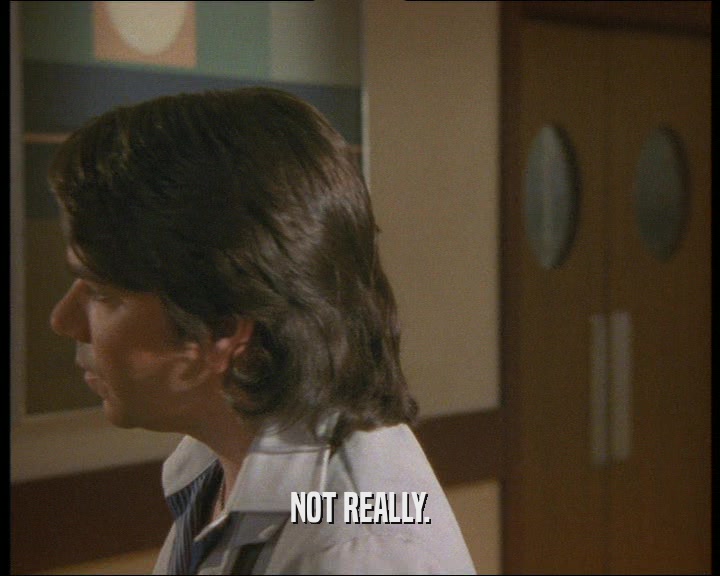 NOT REALLY.  