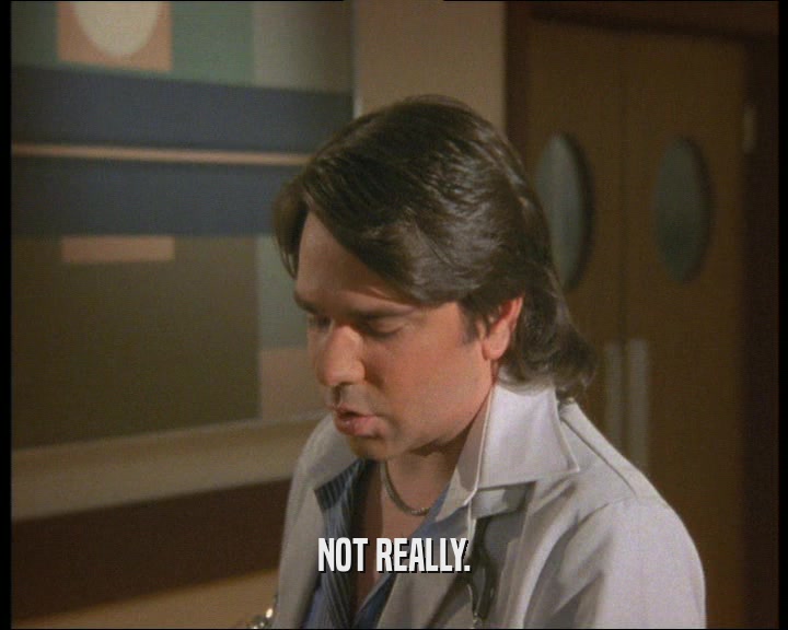 NOT REALLY.  