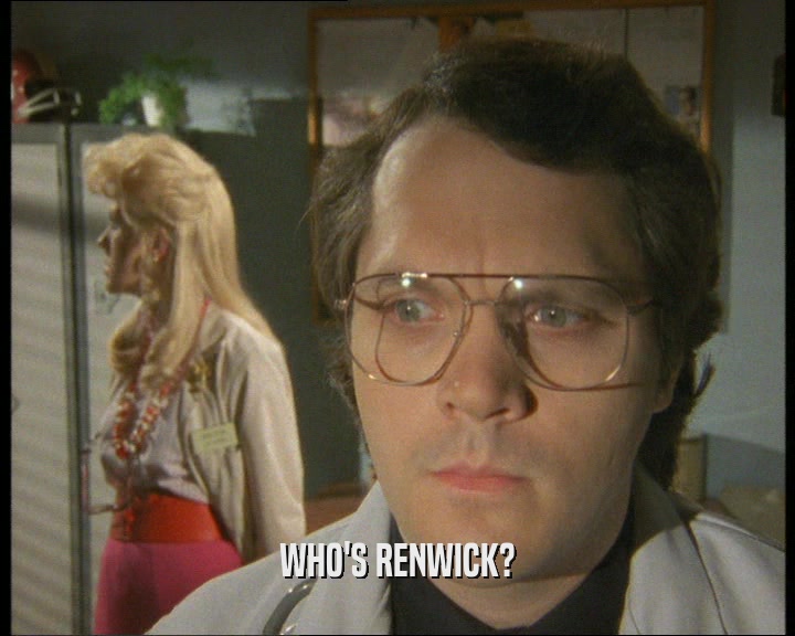 WHO'S RENWICK?  