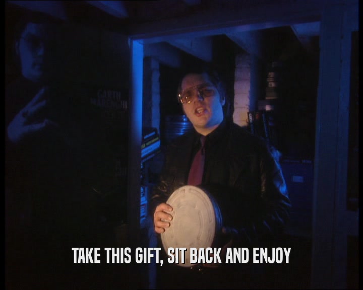 TAKE THIS GIFT, SIT BACK AND ENJOY  