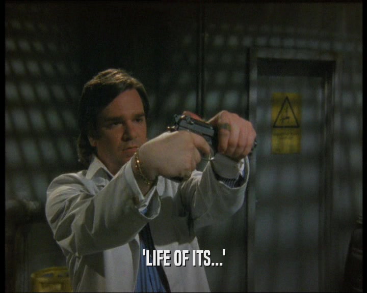 'LIFE OF ITS...'  