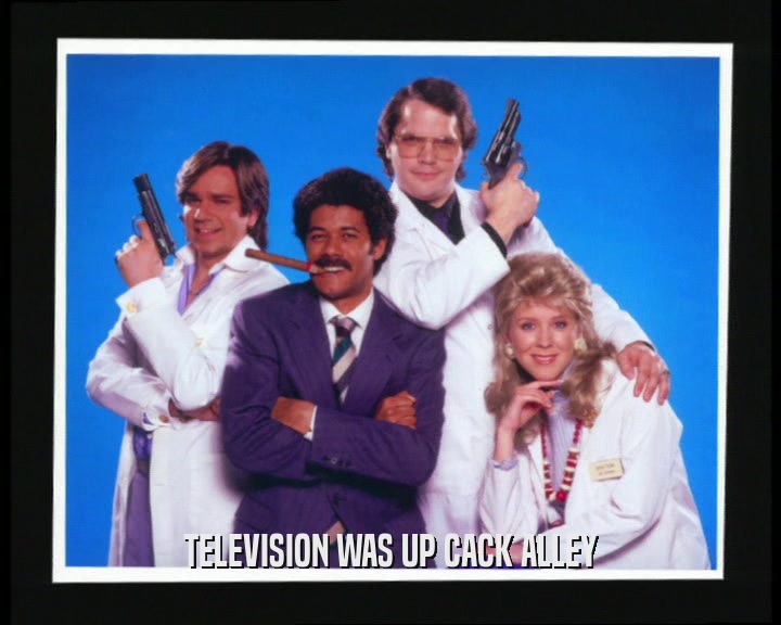 TELEVISION WAS UP CACK ALLEY  