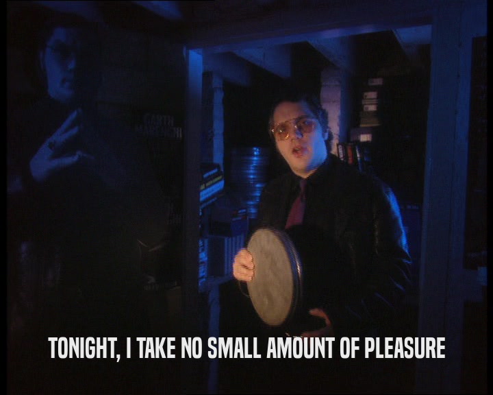 TONIGHT, I TAKE NO SMALL AMOUNT OF PLEASURE  