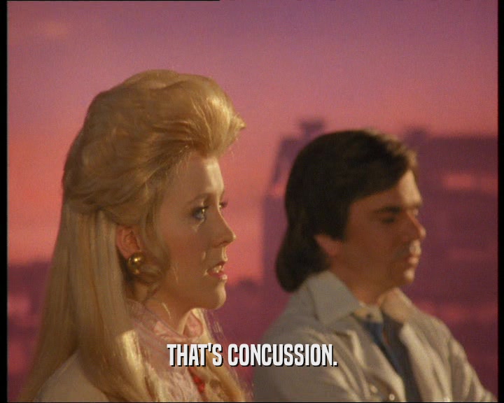 THAT'S CONCUSSION.  