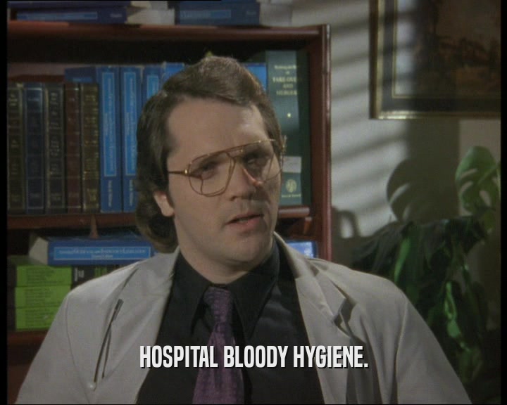 HOSPITAL BLOODY HYGIENE.  